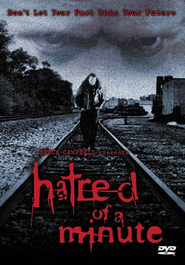Hatred of a Minute movie in Michael Robert Brandon filmography.
