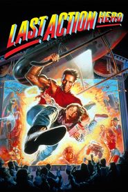 Last Action Hero movie in Arnold Schwarzenegger filmography.