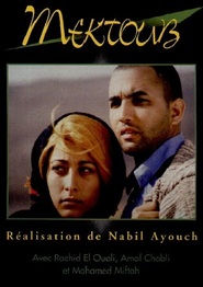 Mektoub movie in Rachid El Ouali filmography.