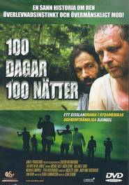 100 Days in the Jungle is the best movie in Adrien Dorval filmography.