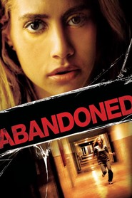 Abandoned is the best movie in Scott Leet filmography.