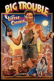Big Trouble in Little China movie in Kurt Russell filmography.