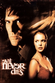 Evil Never Dies movie in Maria Theodorakis filmography.