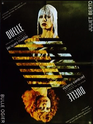 Duelle (une quarantaine) movie in Bulle Ogier filmography.