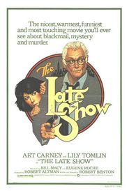 The Late Show movie in Eugene Roche filmography.