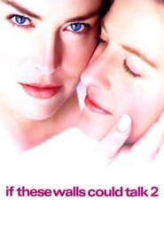 If These Walls Could Talk 2	 movie in Vanessa Redgrave filmography.