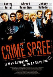 Crime Spree movie in Richard Bohringer filmography.