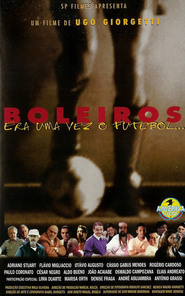 Boleiros - Era Uma Vez o Futebol... movie in Andre Abujamra filmography.