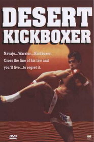 Desert Kickboxer is the best movie in Russell Gannon filmography.