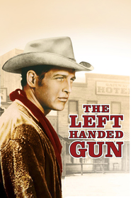 The Left Handed Gun movie in Paul Newman filmography.
