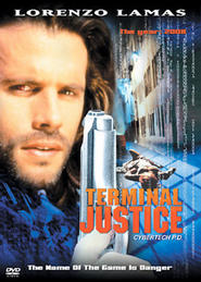 Terminal Justice movie in Chris Sarandon filmography.