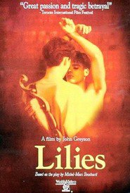 Lilies - Les feluettes movie in Brent Carver filmography.