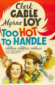 Too Hot to Handle is the best movie in Walter Pidgeon filmography.