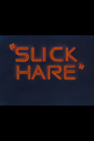 Slick Hare movie in Mel Blanc filmography.