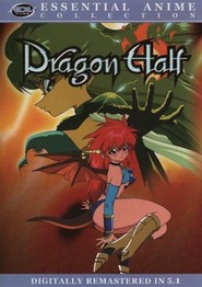 Dragon Half is the best movie in Tiffany Grant filmography.