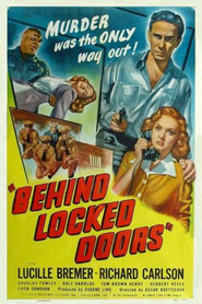 Behind Locked Doors movie in Douglas Fowley filmography.