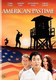 American Pastime movie in Leonardo Nam filmography.