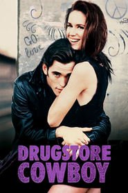 Drugstore Cowboy movie in Matt Dillon filmography.
