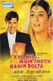 Kyo Kii... Main Jhuth Nahin Bolta movie in Kiran Kumar filmography.