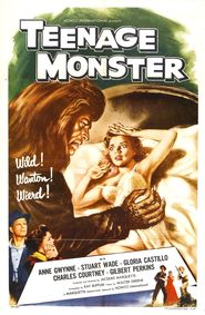 Teenage Monster movie in Stuart Wade filmography.