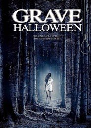 Grave Halloween is the best movie in Hyuma Frankowski filmography.