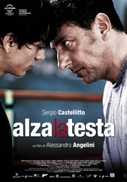 Alza la testa movie in Sergio Castellitto filmography.