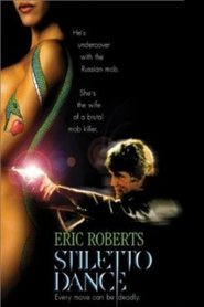 Stiletto Dance movie in Eric Roberts filmography.