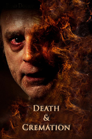 Death and Cremation is the best movie in Vanessa Vander Pluym filmography.