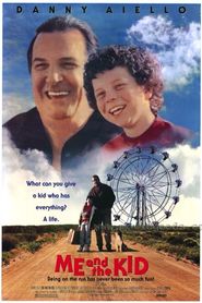 Me and the Kid movie in Danny Aiello filmography.