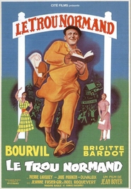 Le trou normand movie in Bourvil filmography.