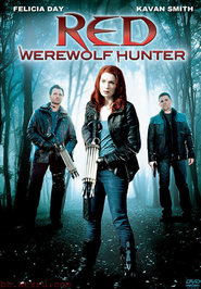 Red: Werewolf Hunter movie in Greg Bryk filmography.