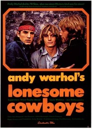 Lonesome Cowboys movie in Joe Dallesandro filmography.