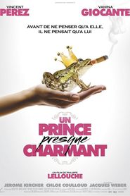 Un prince (presque) charmant is the best movie in Vahina Giocante filmography.