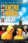 Entre nous deux is the best movie in Nikolas Gillou filmography.