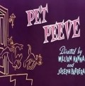 Pet Peeve movie in Uilyam Hanna filmography.