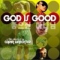 God Is Good movie in Caryn Waechter filmography.