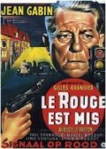 Le rouge est mis movie in Gilles Grangier filmography.