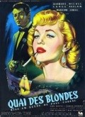 Quai des blondes movie in Barbara Laage filmography.