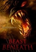 Beast Beneath movie in Djulian Higgins filmography.