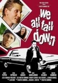 We All Fall Down movie in Nicholas Campbell filmography.