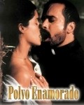 Polvo enamorado is the best movie in Carlos Alcantara filmography.