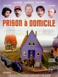 Prison a domicile movie in Christophe Jacrot filmography.