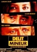 Delit mineur movie in Caroline Cellier filmography.