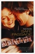 Safe Passage movie in Robert Allan Ackerman filmography.