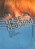 Uz se nebojim is the best movie in Roman Vicenik filmography.