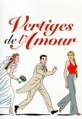 Vertiges de l'amour movie in Laurent Chouchan filmography.