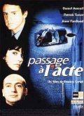 Passage a l'acte movie in Francis Girod filmography.