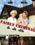 Fairly Criminal movie in Patrick Kilpatrick filmography.