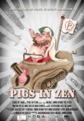 Pigs in Zen movie in Michael Ziming Ouyang filmography.