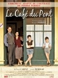 Le cafe du pont movie in Manuel Poirier filmography.
